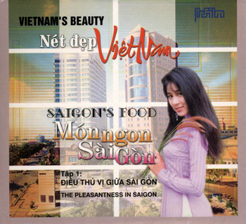 Nét đẹp Việt Nam - Món ngon & Điều thú vị giữa Sài Gòn